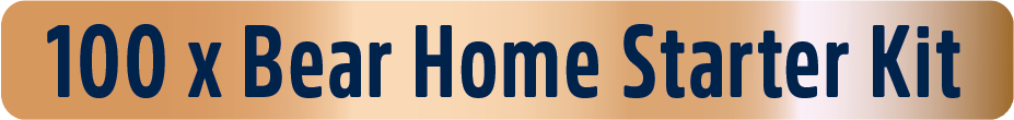 100 x Bear Home Starter Kit